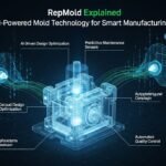 RepMold Explained: AI-Powered Mold Technology for Smart Manufacturing